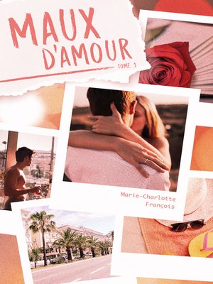 cover image of Maux d'amour, tome 1
